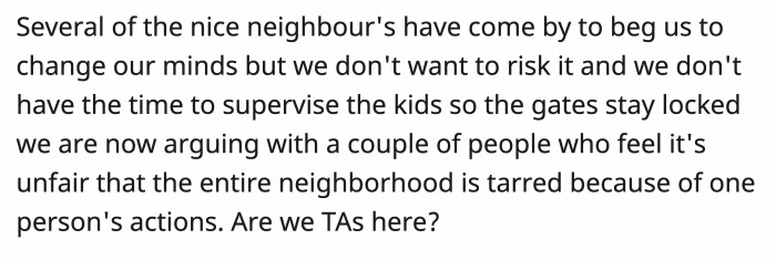 There have been some who pleaded with OP to reconsider, but at this point, they don't want to risk it