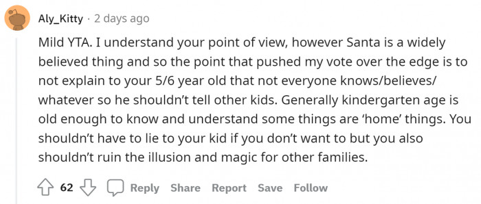 Yup, they shouldn't ruin the illusion and magic for other families, but OP did not have the intention to ruin it for the other kids, though, he just told his kid the truth.