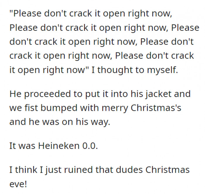 Probably Not the Beer the Guy Was Expecting, Though