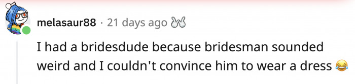 Bridesdude sounds so cute!