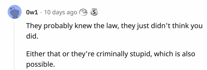 There are two possible reasons why they acted as they did, and neither is acceptable.