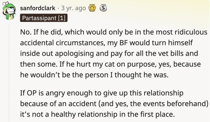 The commenter says that if it was genuinely an accident, then it's okay to be upset, but if it was deliberate, then yes, you should definitely throw the person out.