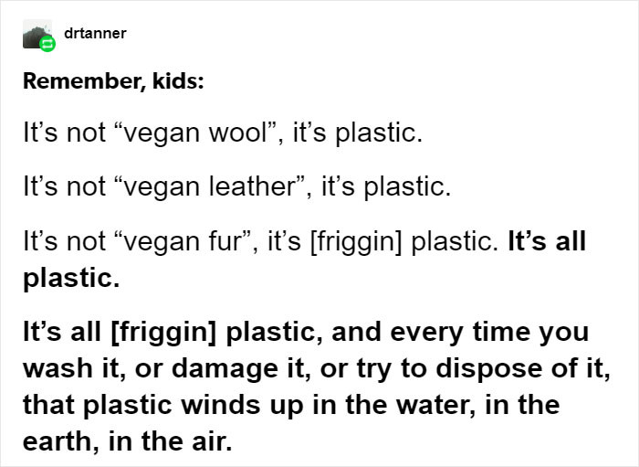 One user tried to debunk the belief that vegan fabrics are better than natural ones, arguing it’s just another type of plastic