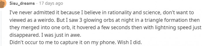 13. Saw three glowing orbs at night in a triangle formation