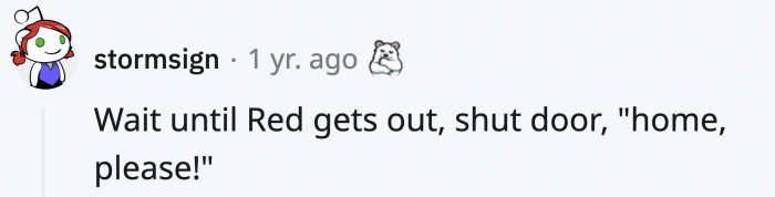 The driver would probably sigh in relief if OP did that