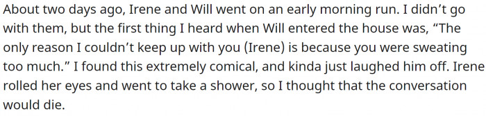 And they went on a morning run. Will lost, and his explanation was ridiculous, to say the least.