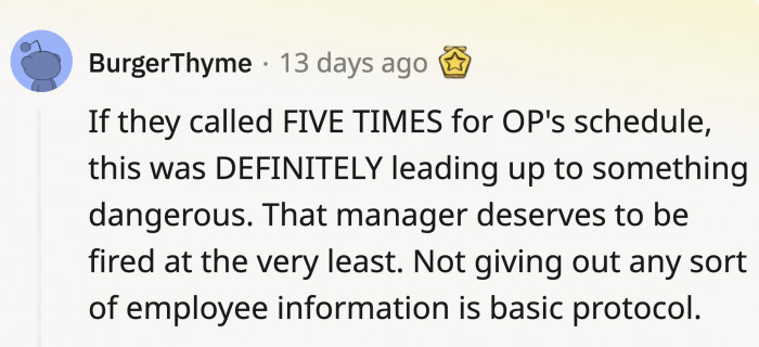 The fact that the manager thought OP was being 'dramatic' may mean that she lacked basic protocol
