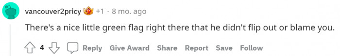 #19 Good job for the boyfriend for not blaming you.
