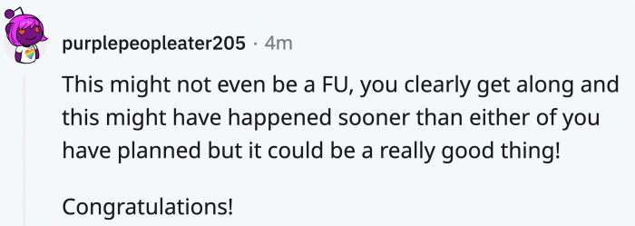 The post might not belong on the TIFU sub anymore and according to the update, OP agrees.