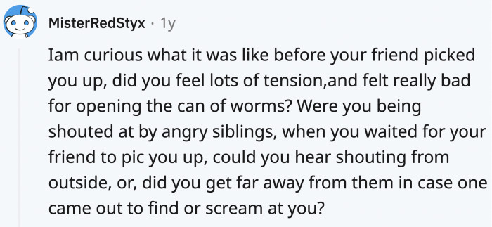 A curious Redditor asked what the aftermath was like for OP.