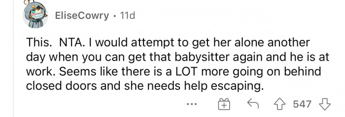 She definitely should talk to her daughter-in-law to see exactly what is going on behind closed doors.