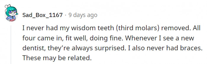 9. Well, pat yourself on the back, my friend, because genetics really had your back.