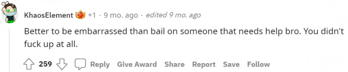 #17 Better than bailing on someone.