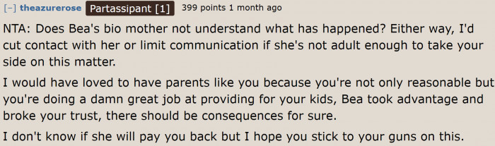 If the biological mom is enabling, it might be best to lessen her influence on her daughter.