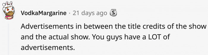 2. The sheer amount of advertisements in shows