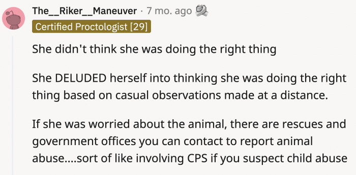 She made up a whole story in her head and convinced herself she was doing the right thing.