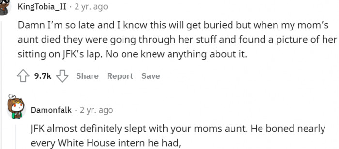 22. Found a picture of my mom's aunt sitting on JFK's lap