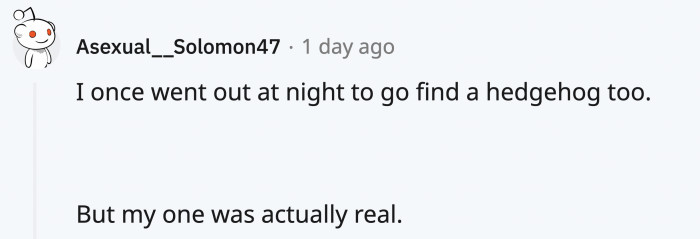 Is this hedgehog hunting while high a common thing?