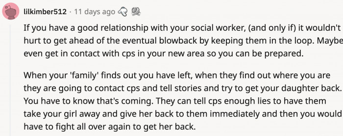 Some were pushing for OP to call child protective services or a case worker if she's been assigned one