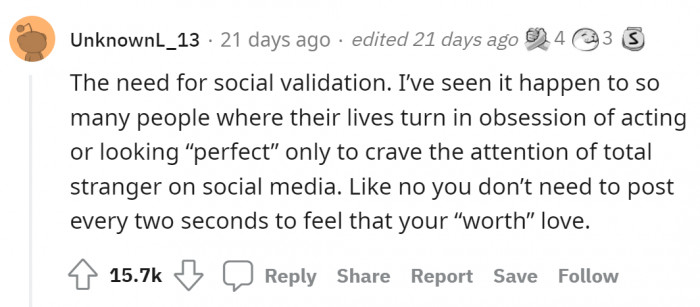 10. Craving validation on social media and in society in general
