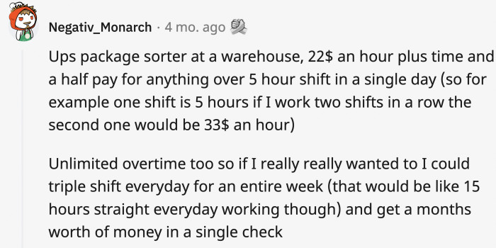 13. If you don’t need to be home often or need to save up, this could be a job you’d want