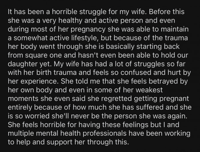 OP's wife needed a lot of professional help and support after giving birth.