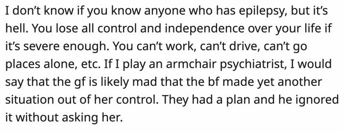 OP simply didn't listen to his girlfriend's wishes.