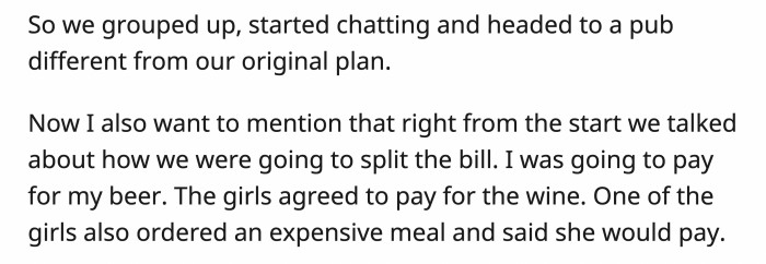 They found another bar to stay at, and they agreed that they should split the bill as well as pay for their own indulgences