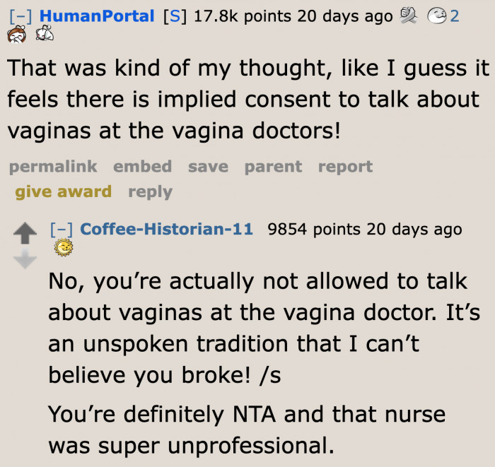 That nurse made the original poster feel as though she had broken some rules.