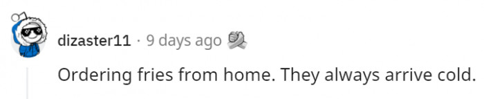 We always hope they retain even the slightest bit of crispiness.