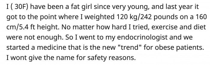 OP had struggled with her weight, which had become unhealthy, so she sought professional help and went to a doctor.