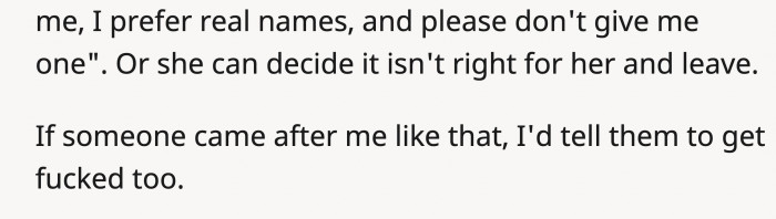 This Redditor suggested that she could have requested politely but not insisted on changing the whole practice