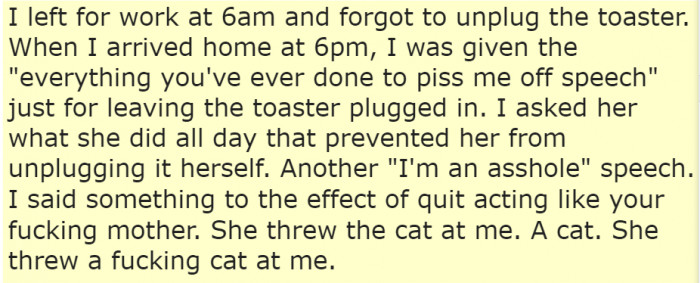 When she threw a cat at him.