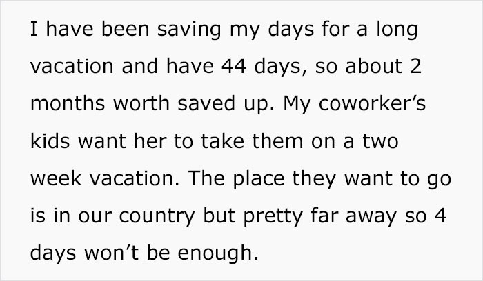 OP said she has been saving her days for a holiday.