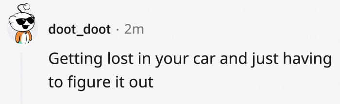 Ask the nearest trustworthy-looking stranger.