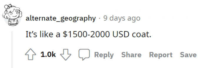 No joke here, the coat is hella expensive.