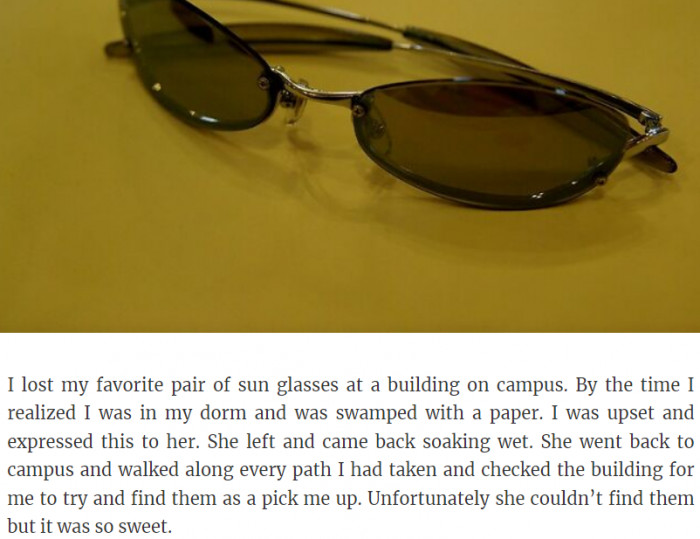 14. It was so sweet of her to look for my favorite pair of sunglasses
