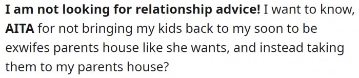 So, the OP wanted to know if he had the right to stay with the children instead of bringing them back to their mother.