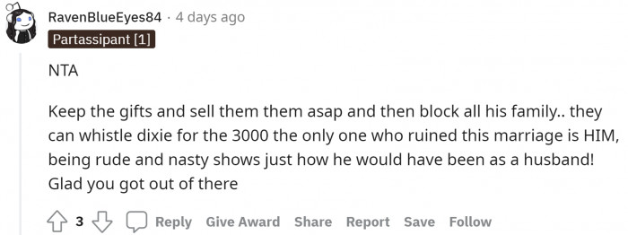 Sell the gifts, get the money, make up for your loss, block the family, and move on!