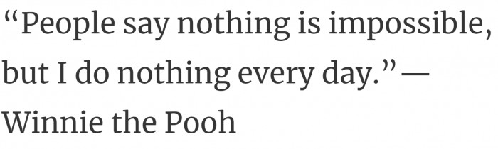22. Can we all be blessed with a life like Winnie the Pooh?