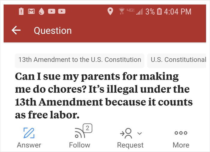 41. Your parents are feeding you and paying for your education, though.