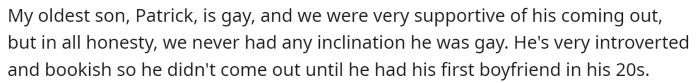 Her oldest son, 31, is gay. She and her husband are totally okay with that.