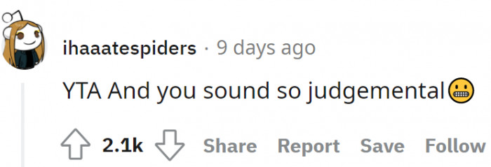 The wife sounds so judgmental!