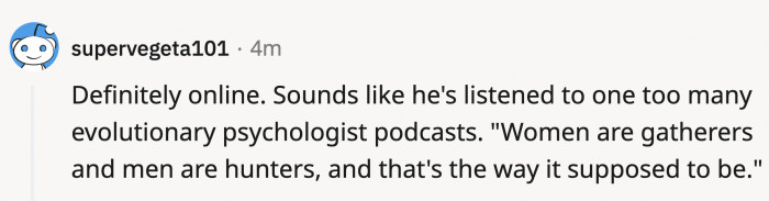 An old saying from misogynists was pointed out