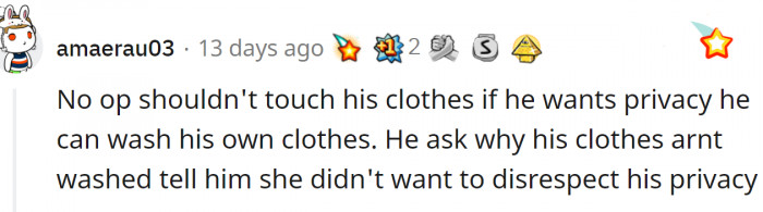 OP should stop washing his clothes