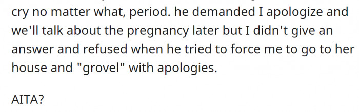 He even insisted that his wife apologize to his mother.