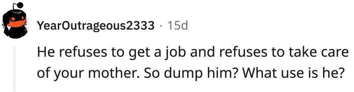 This person replied and suggests for OP to dump the guy.