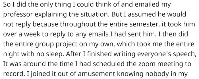 So what's the next best thing to do? Tell the professor about it.