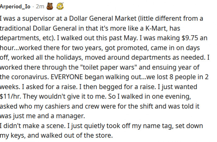 6. Being refused a raise, even to only $11 an hour, is definitely reason enough to quit (even if it wasn't happening in the middle of a pandemic)