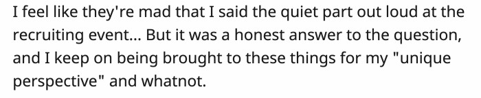 OP has a couple of ideas about why they might be upset with her, even though she never wanted to participate in the first place.